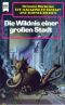 [Magazine of Fantasy & SF 76] • Die Wildnis einer großen Stadt